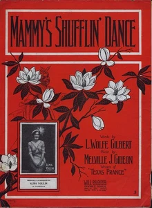 Mammy's Shufflin' Dance 1911 L Wolfe GILBERT Melville GIDEON ¡Partituras! - Imagen 1 de 2