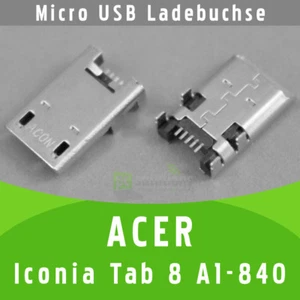 ✅ Acer Iconia Tab 8 A1-840 Micro USB DC Buchse Ladebuchse Strombuchse Connector - Bild 1 von 1