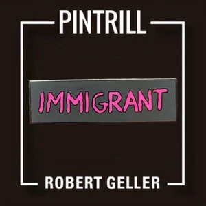 ⚡RAR⚡ PINTRILL x ROBERT GELLER Immigrant Pin *BRANDNEU* 2017 LIMITED EDITION  - Bild 1 von 3