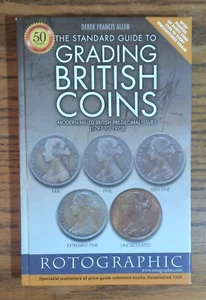 The Standard Guide To Grading British Coins 1797 -1970 Derek Francis Allen 2010 - Bild 1 von 7