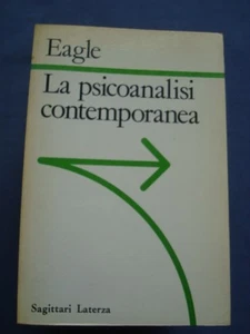 Morris Eagle La Psicoanalisi Contemporanea Laterza - Bild 1 von 1