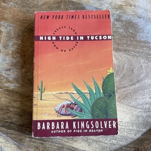 BARBARA KINGSOLVER Signed! HIGH TIDE IN TUCSON Essays 1995 First ED HBDJ FAMILY - Picture 1 of 8