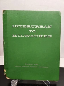 Interurban To Milwaukee Bulletin 108 Central Electric Railfans Spiral-Bound 1962 - Picture 1 of 16