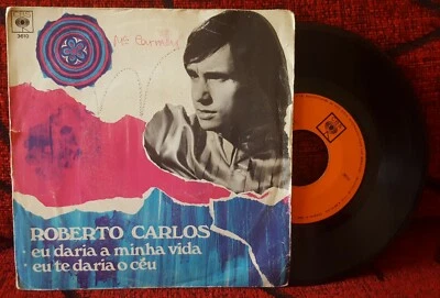 ROBERTO CARLOS *Eu Daria A Minha Vida / Eu Te Daria O Ceu* 1969 Spain 7" SINGLE - Image 1 of 4