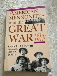American Mennonites and the Great War, 1914-1918 Paperback Gerlof - Imagen 1 de 5