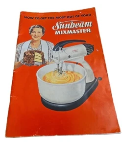 1950 How To Get Most Out of Your SUNBEAM MIXMASTER Recipe Booklet & Manual VTG - Picture 1 of 7