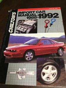 Chilton’s Import Car Repair Manual 1986   Covers 1988 - 1992  Import cars - Picture 1 of 12