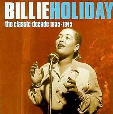The Classic Decade 1935-1945, Holiday, Billie, Used; Good CD
