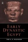 Early Dynastic Egyptby Wilkinson New 9780415260114 Fast Free Shipping