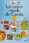 3758544 - Recettes Perso : La Cuisine Rapide De Camille - Arielle Rosin