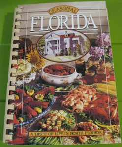 SEASONAL FLORIDA COOKBOOK BY JO MANNING & AUTOGRAPHED LIFE IN NORTH FLORIDA - Picture 1 of 6