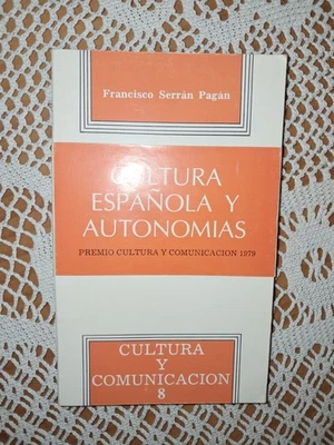 Cultura española y autonomías Francisco Serrán Pagán - Imagen 1 de 4