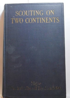 Fred Russell Burnham - Scouting on Two Continents - 1928 - 97 Years Old - VG - Image 1 of 4
