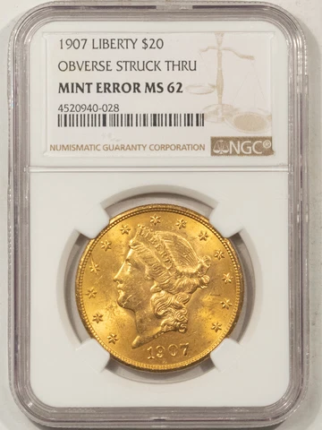 1907 $20 LIBERTY GOLD - NGC MS-62, MINT ERROR, OBVERSE STRUCK THRU Cover