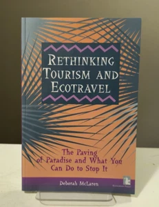 Rethinking Tourism and Ecotravel by Deborah McLaren - Imagen 1 de 2