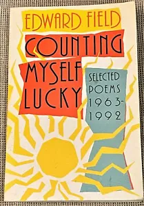 Edward Field / COUNTING MYSELF LUCKY SELECTED POEMS 1963-1992 Signed 1st Edition - Picture 1 of 4