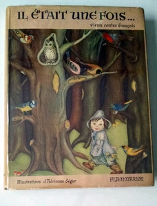 Adrienne Segur, IL ETAIT UNE FOIS, French Fairy Tales, 1951, 1st Ed, HC/DJ - Picture 1 of 7