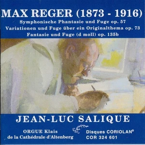 MAX REGER - JEAN'UC SALIQUE ORGUE KLAIS DE LA CATHÉDRALE D'ALTENBERG - Picture 1 of 2