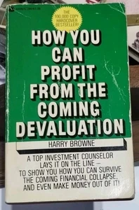 How You Can Profit from the Coming Devaluation - Picture 1 of 5