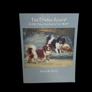The Tibetan Spaniel: A Gift From The Roof Of The World Susan Miccio 254 pages - Bild 1 von 19