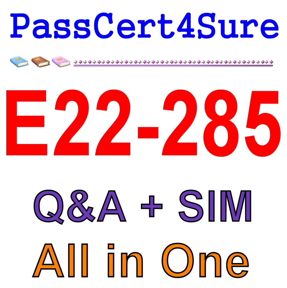 EMC Best Exam Practice Material for E22-285 exam Q&A+SIM - Image 1 of 1