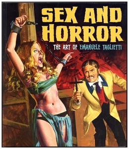 Sex and Horror : The Art of Emanuele Taglietti - Paperback NEW Alfrey, Mark 2015 - Foto 1 di 1