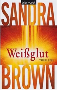 Sandra Brown: Weißglut (Taschenbuch) ☆Sehr guter Zustand☆ - Bild 1 von 2