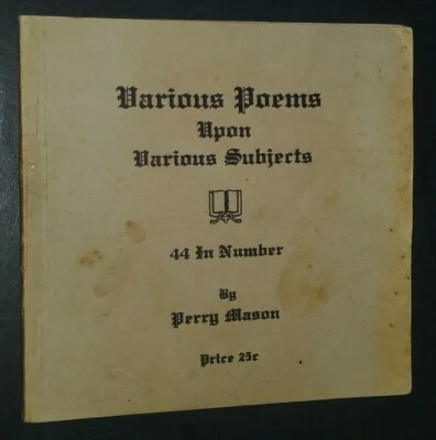 Inscribed Various Poems Upon Various Subjects 44 In Number by Perry Mason - Image 1 of 3