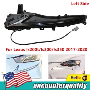 For Lexus Is300/Is350/Is200T 2017-2020 LED Daytime Running Light Left Side DRL - Picture 1 of 8