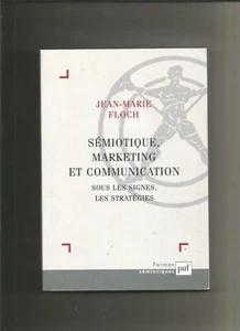 Sémiotique, Marketing et communication par Jean-Marie Floch - Picture 1 of 1