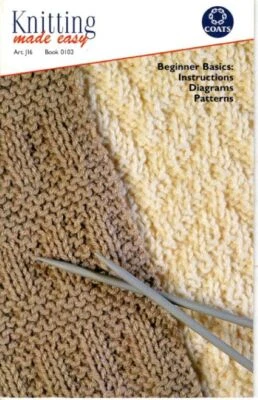 COATS KNITTING MADE EASY: BEGINNER BASICS INSTRUCTIONS DIAGRAMS PATTERNS - Image 1 of 3