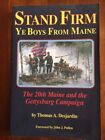 Stand Firm Ye Boys from Maine: 20th Maine & the Gettysburg Campaign, CIVIL WAR