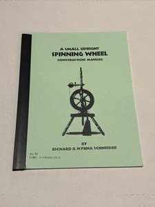 A Small Upright Spinning Wheel Construction Manual Richard Schneider Book - Bild 1 von 6