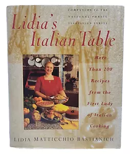 Lidia's Italian Table Lidia Matticchio Bastianich Hardcover 1998 Italy Cookbook - Imagen 1 de 7