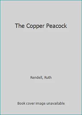 The Copper Peacock by Ruth Rendell - Image 1 of 1