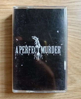 A Perfect Murder : Unbroken ( Cassette Tape ) - Image 1 of 4