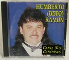 Humberto Beto Ramon - Cd - Canta Sus Canciones - Tejano Latin Chicano 1994 Rare