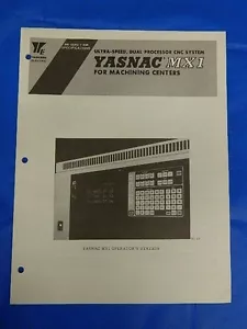 YASKAWA YASNAC MX1 DOPPIO PROCESSORE CNC LIBRETTO SPECIFICHE SIE-C843-7.30B - Foto 1 di 6