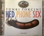 FUNKY PORCINI, Head Phone Sex - CD (Ninja Tune, 1995) ZEN cd17