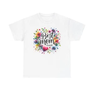 Best Mom Ever Shirt Gift for Mother T shirt Best Mom Ever Tshirt Gift For Mother - Picture 1 of 18