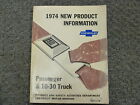 1974 Chevy C10 C20 C30 K10 K20 K30 Truck New Product Info Shop Service Manual