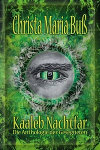 Kaaleb Nachtfar - Grün - Band 2 - Die Anthologie der Geseneten Fantasy Bücher - Bild 1 von 1