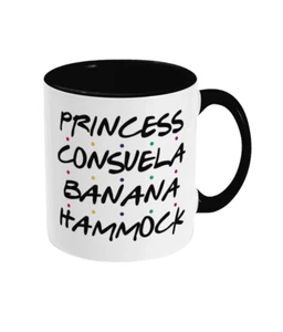 Princess Consuela Banana Hammock - 11oz ceramic mug - gift - funny - wedding - Picture 1 of 8