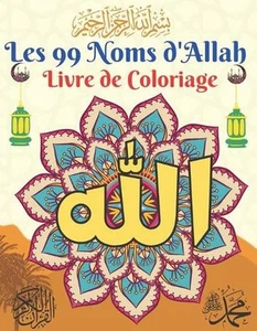 Les 99 Noms d'Allah: Livre de coloriage islamique Les 99 noms d'Allah ? colorier - Picture 1 of 1