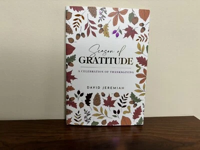 New ListingSeason of GRATITUDE A Celebration Of THANKSGIVING by David Jeremiah New Hardback