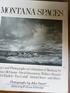Montana Spaces; essays and photogrraphs in celebration of Montana - Bild 1 von 1