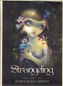 STRANGELING THE ART OF JASMINE BECKET-GRIFFITH  (2014 Hardcover){Q8} - Foto 1 di 7