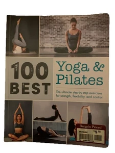 100 Best Yoga and Pilates : The Ultimate Step-By-Step Exercises f - Foto 1 di 6