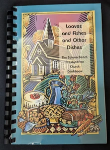 Cookbook Recipes Loaves & Fishes & Other Dishes Solana Beach Presbyterian CA - Bild 1 von 1