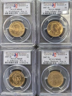 Set of Four 2007-D U.S. Presidential $1 Dollars PCGS MS68 Satin Finish Pos A - Image 1 of 2